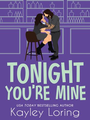 cover image of Tonight You're Mine